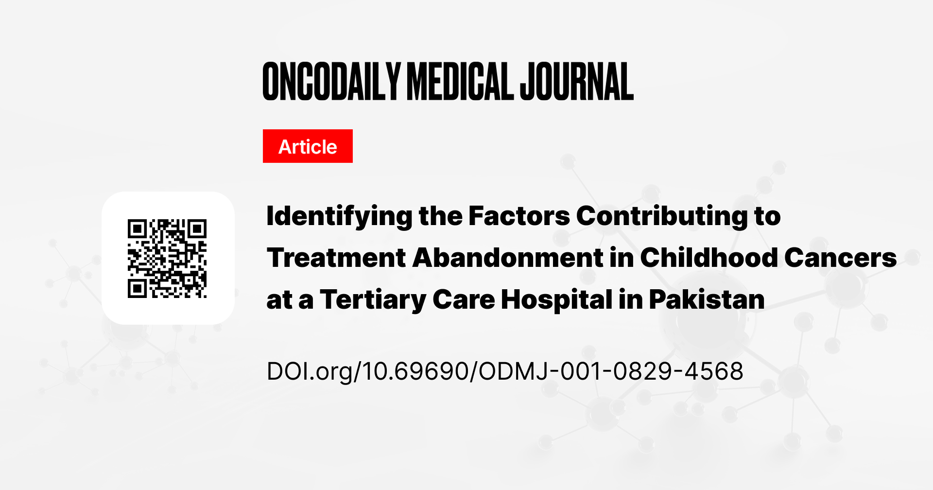 Factors Contributing to Treatment Abandonment in Pediatric Cancer in Pakistan