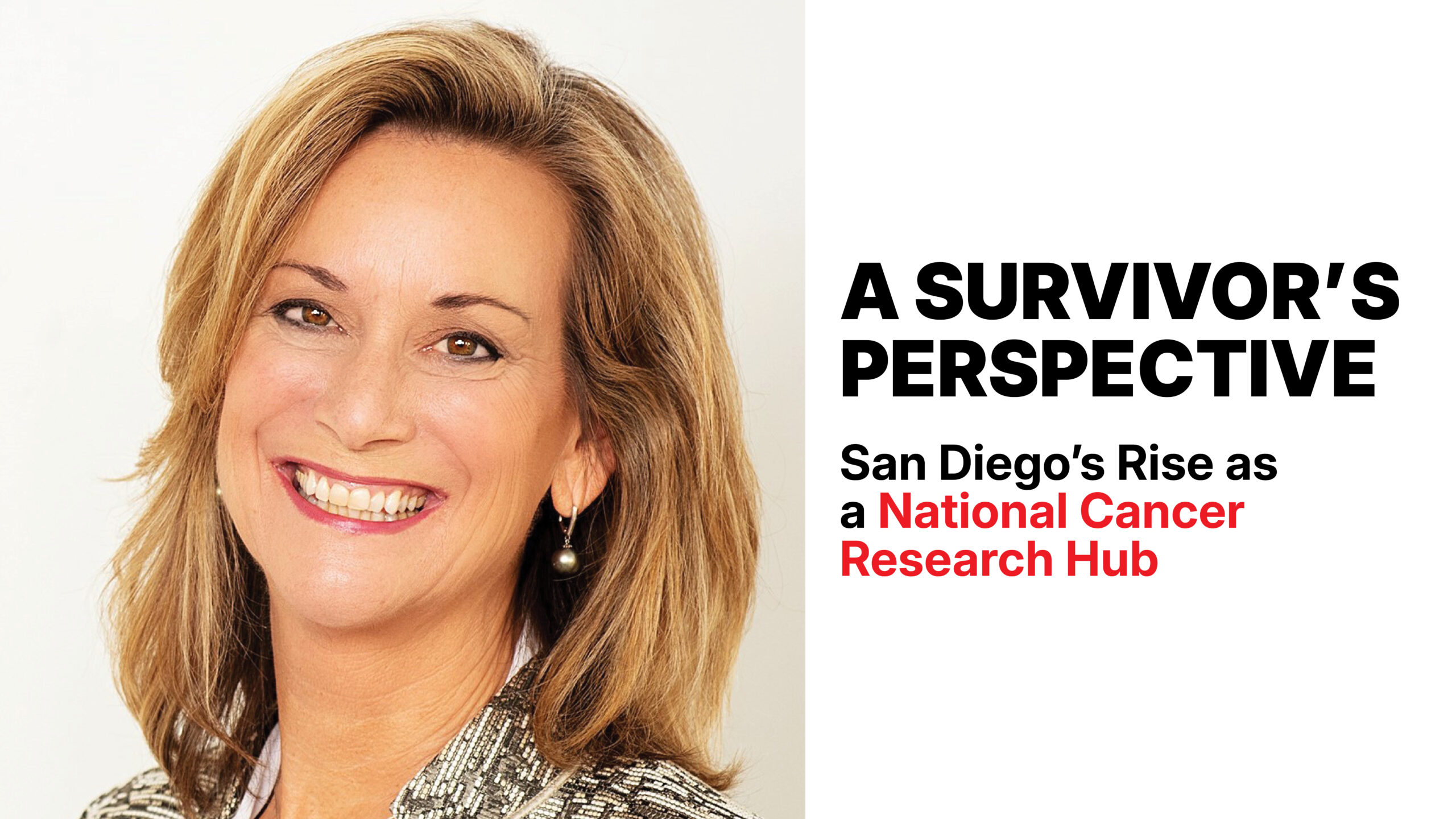 A Survivor’s Perspective: San Diego’s Rise as a National Cancer Research Hub