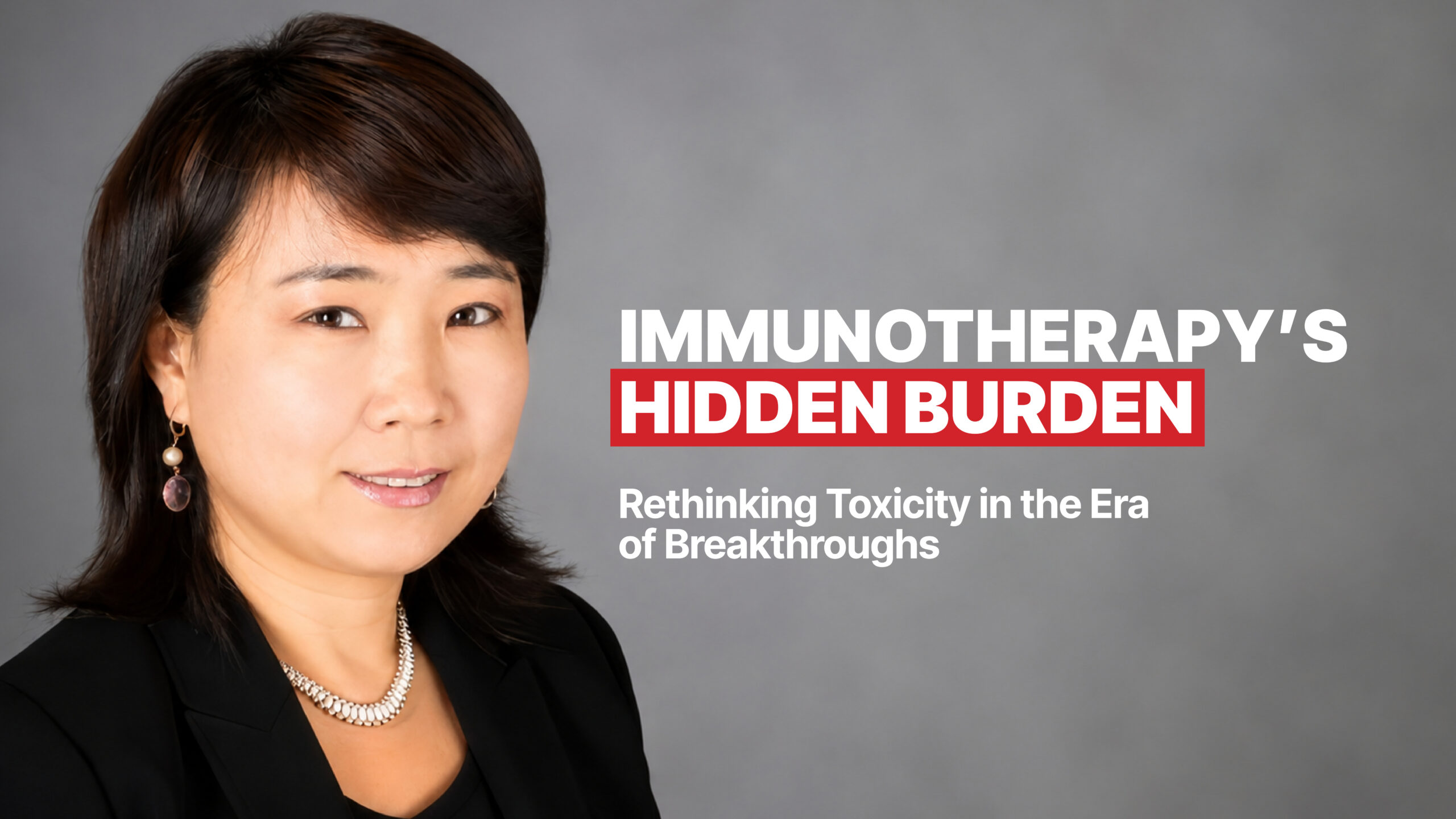 Immunotherapy’s Hidden Burden: Rethinking Toxicity in the Era of Breakthroughs